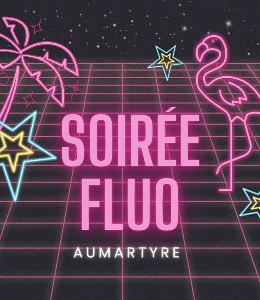 Soirée Fluo Au Martyre